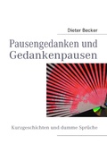 Cover: Pausengedanken und Gedankenpausen - BoD - Books on Demand