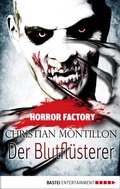 Cover: Horror Factory - Der Blutfl&uuml;sterer - Bastei L&uuml;bbe