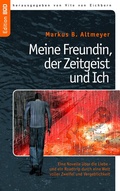 Cover: Meine Freundin, der Zeitgeist und Ich - BoD - Books on Demand