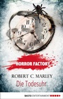 Cover: Horror Factory - Die Todesuhr - Bastei Lübbe