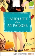 Cover: Landluft f&uuml;r Anf&auml;nger - 02 - Bastei L&uuml;bbe