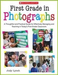 Cover: First Grade in Photographs - Scholastic Teaching Resources