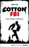 Cover: Cotton FBI - Episode 07 - Bastei L&uuml;bbe