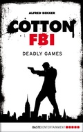 Cover: Cotton FBI - Episode 09 - Bastei L&uuml;bbe