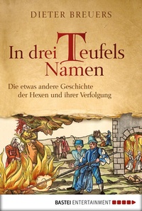Bild vergrößern Bild: In drei Teufels Namen - Bastei Lübbe