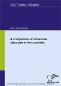 Bild: A comparison of classroom discourse in two countries - diplom.de