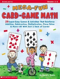 Enlarge image Cover: Mega-Fun Card-Game Math: Grades 1-3 - Teaching Resources