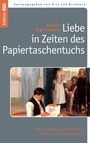 Cover: Liebe in Zeiten des Papiertaschentuchs - BoD - Books on Demand