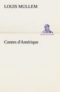 Enlarge image Cover: Contes d'Amerique - TREDITION CLASSICS
