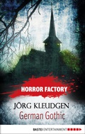 Cover: Horror Factory - German Gothic: Das Schloss der Tr&auml;ume - Bastei L&uuml;bbe
