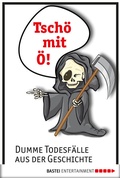 Cover: Tsch&ouml; mit &Ouml; - Bastei L&uuml;bbe