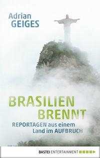 Abbildung von: Brasilien brennt - Bastei Lübbe
