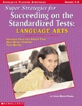 Cover: Super Strategies for Succeeding on the Standardized Tests: Reading/Language Arts - Teaching Strategies