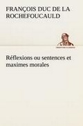 Cover: Reflexions ou sentences et maximes morales - TREDITION CLASSICS