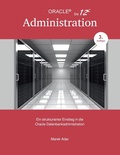Cover: Ein strukturierter Einstieg in die Oracle-Datenbankadministration - BoD - Books on Demand