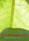 Cover: Ach w&auml;r ich doch ein Blatt im Wind - BoD - Books on Demand