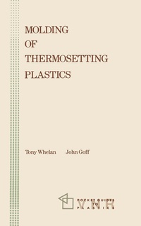 Abbildung von: Molding of Thermosetting Plastics - Kluwer Academic Publishers