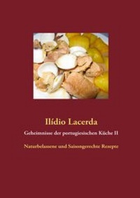 Abbildung von: Geheimnisse der portugiesischen Küche II - BoD - Books on Demand