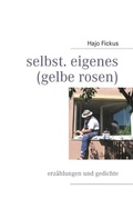 Cover: selbst. eigenes (gelbe rosen) - BoD - Books on Demand