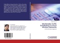 Cover: Multimedia Traffic Scheduling in Future Wireless Networks - LAP Lambert Academic Publishing