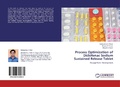Cover: Process Optimization of Diclofenac Sodium Sustained Release Tablet - LAP Lambert Academic Publishing