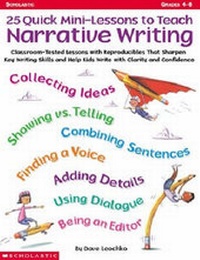 Enlarge image Cover: 25 Quick Mini-Lessons to Teach Narrative Writing - Teaching Resources