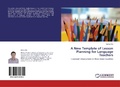 Cover: A New Template of Lesson Planning for Language Teachers - LAP Lambert Academic Publishing