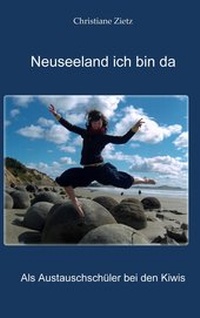 Abbildung von: Neuseeland ich bin da - BoD - Books on Demand