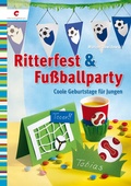 Cover: Ritterfest & Fu&szlig;ballparty - Christophorus