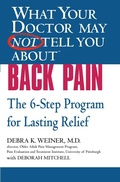 Cover: WHAT YOUR DOCTOR MAY NOT TELL YOU ABOUT (TM): BACK PAIN - Grand Central Publishing