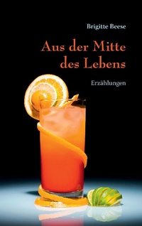 Enlarge image Cover: Aus der Mitte des Lebens - BoD - Books on Demand