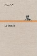 Cover: La Pupille - TREDITION CLASSICS