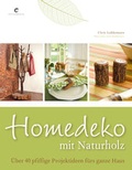 Cover: Homedeko mit Naturholz - Christophorus