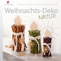 Cover: Weihnachts-Deko NATUR - Christophorus