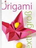 Cover: Origami extra gro&szlig; - Christophorus