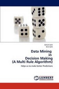 Abbildung von: Data Mining in Decision Making (a Multi Rule Algorithm) - LAP Lambert Academic Publishing