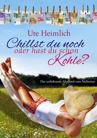 Abbildung von: Chillst du noch oder hast du schon Kohle? - BoD - Books on Demand