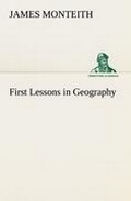 Cover: First Lessons in Geography - TREDITION CLASSICS