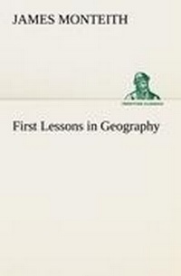 Enlarge image Cover: First Lessons in Geography - TREDITION CLASSICS