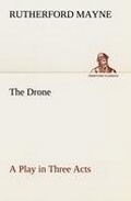 Cover: The Drone A Play in Three Acts - tredition
