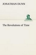 Cover: The Revolutions of Time - TREDITION CLASSICS
