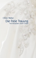 Cover: Die Freie Trauung - BoD - Books on Demand
