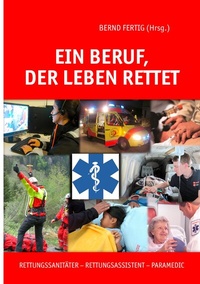 Abbildung von: Ein Beruf, der Leben rettet - BoD - Books on Demand