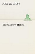 Cover: Elsie Marley, Honey - TREDITION CLASSICS