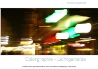 Abbildung von: Colorgraphie - Lichtgemälde - BoD - Books on Demand