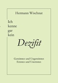 Cover: Ich kenne gar kein Dezifit - BoD - Books on Demand