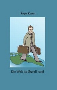 Abbildung von: Die Welt ist überall rund - BoD - Books on Demand