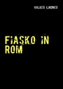 Cover: Fiasko in Rom - BoD - Books on Demand