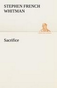 Enlarge image Cover: Sacrifice - TREDITION CLASSICS