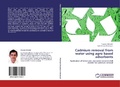 Cover: Cadmium removal from water using agro based adsorbents - LAP Lambert Academic Publishing